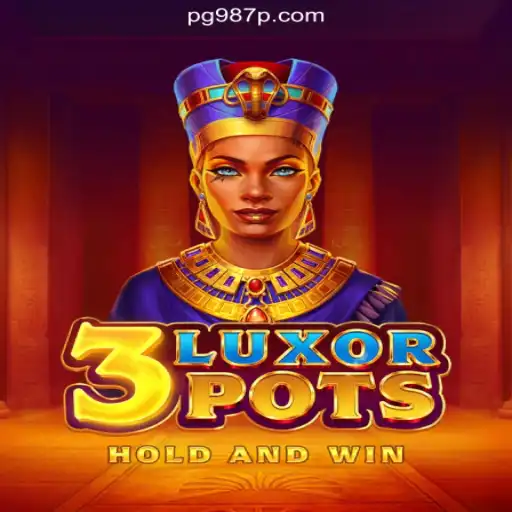 Exploring the Exciting Realm of 3LuxorPots: The Premier Slot Game on 987P.COM