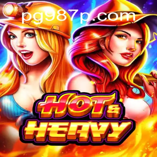 Experience the Thrills of HotHeavy: The Premier Online Slots Game on 987P.COM