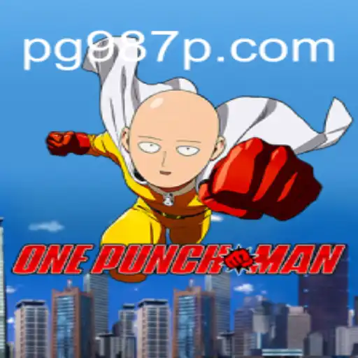OnePunchMan: A New Era of Thrilling Online Slots on 987P.COM