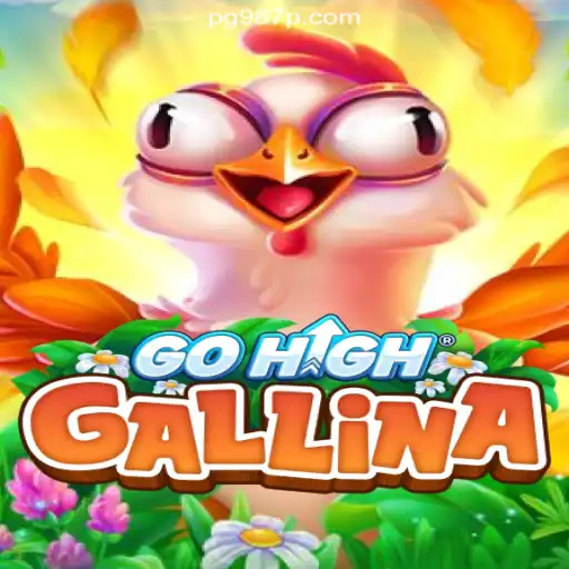 Exploring the Allure of GoHighGallina: Online Slots Adventure on 987P.COM