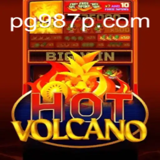 Experience the Fiery Thrill of HotVolcano on the 987P.COM Platform - Online Slots Brasil #1