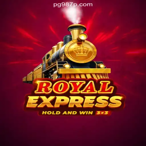Exploring the World of RoyalExpress: A Premier Experience on the 987P.COM Platform-Online Slots Brasil #1
